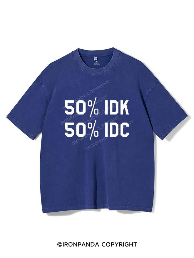 50% I DON'T KNOW 50% I DON'T CARE VINTAGE GYM SHIRT