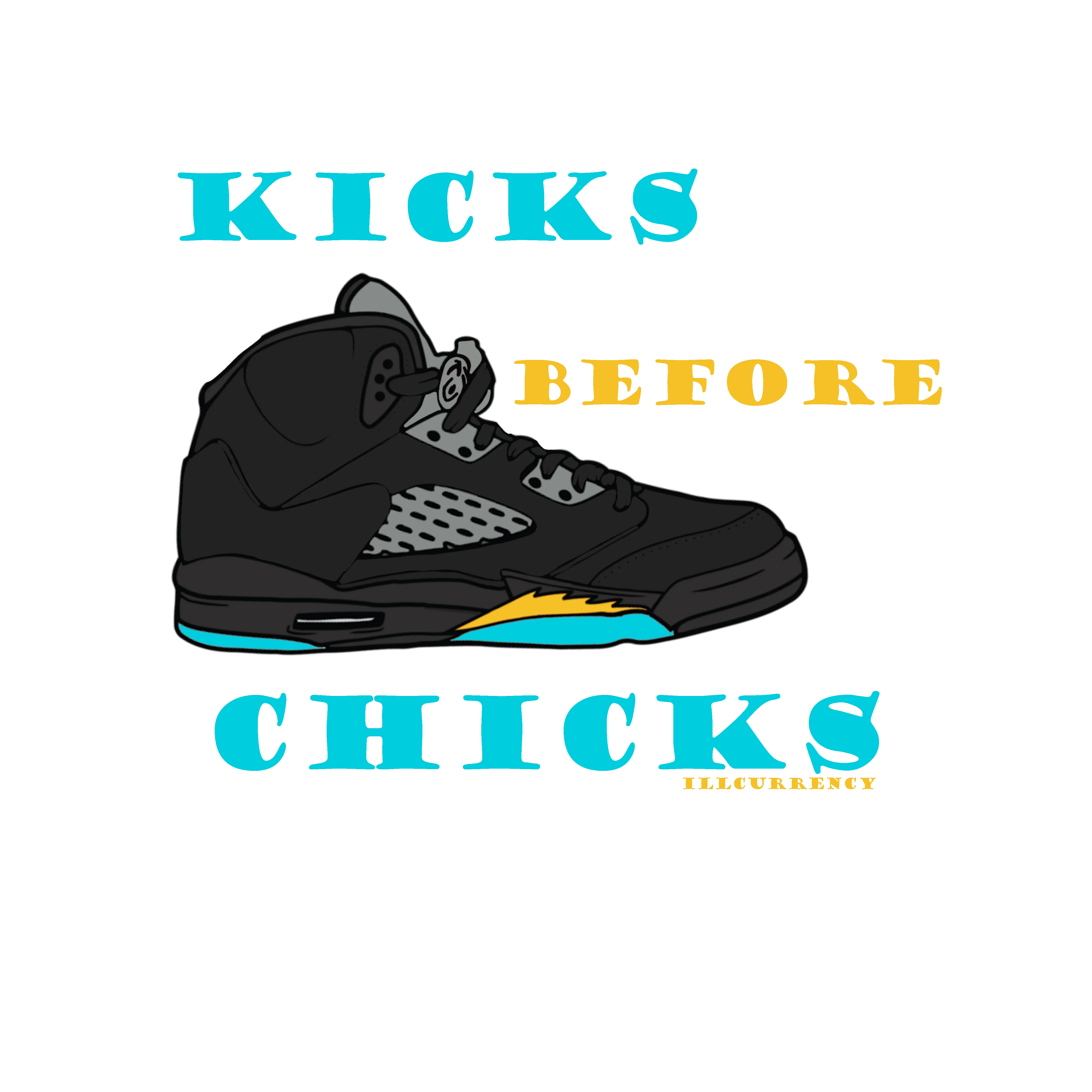 Air Jordan 5 Aqua - Black T-Shirt (KICKS BEFORE CHICKS)