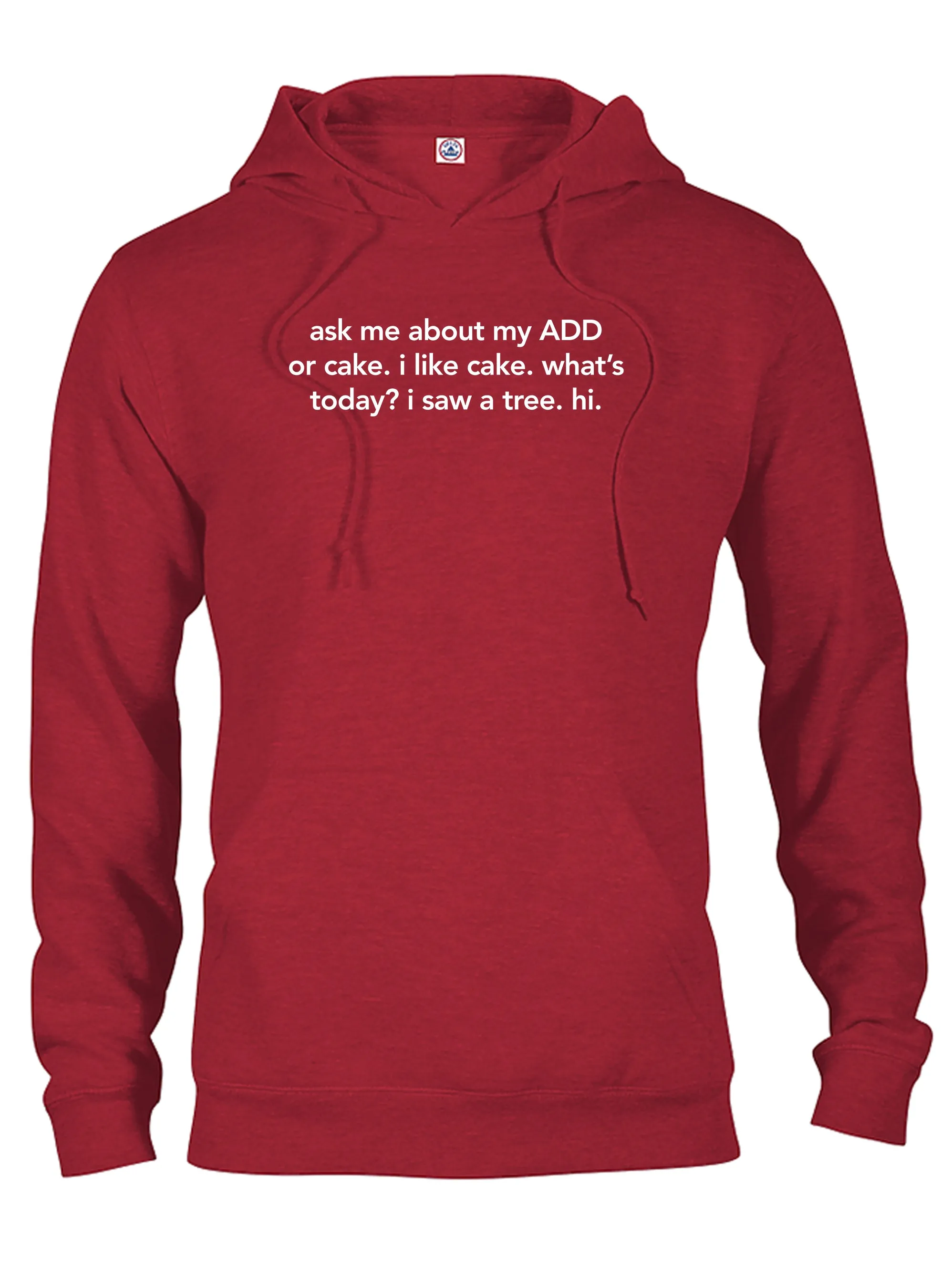 ask me about my ADD or cake T-Shirt