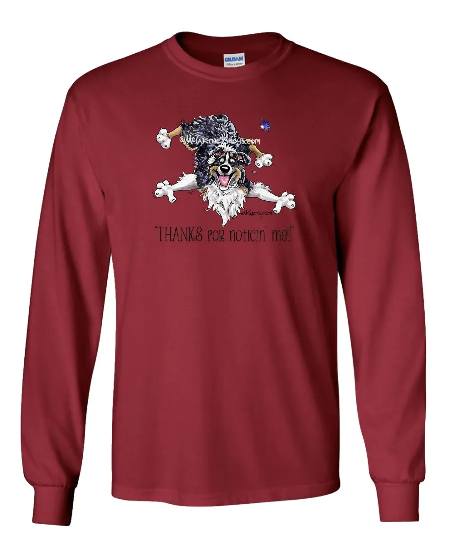 Australian Shepherd  Black Tri - Noticing Me - Mike's Faves - Long Sleeve T-Shirt