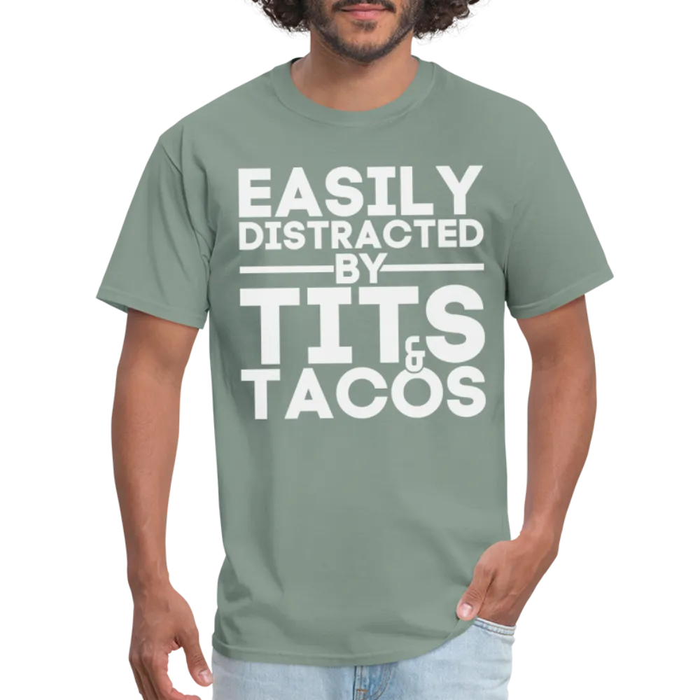 Easily Distracted by Tits and Tacos T-Shirt