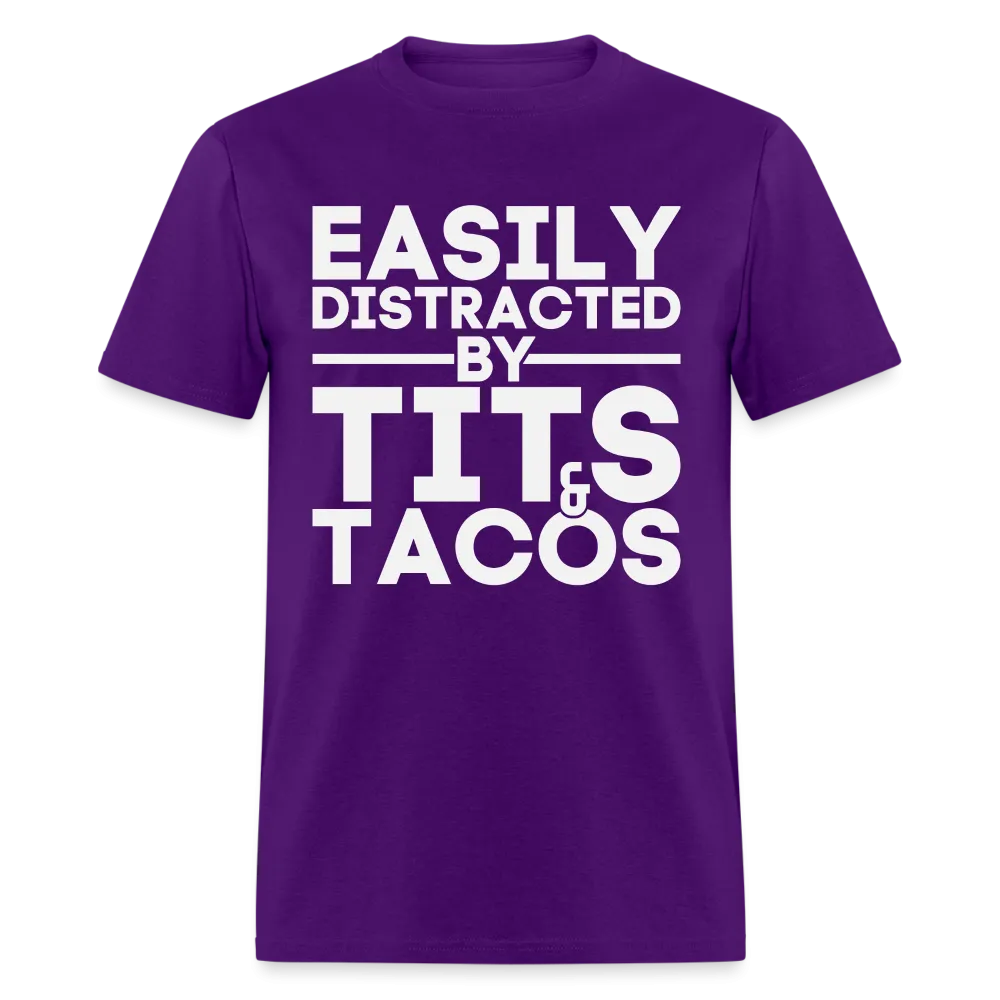 Easily Distracted by Tits and Tacos T-Shirt