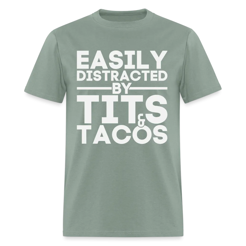 Easily Distracted by Tits and Tacos T-Shirt