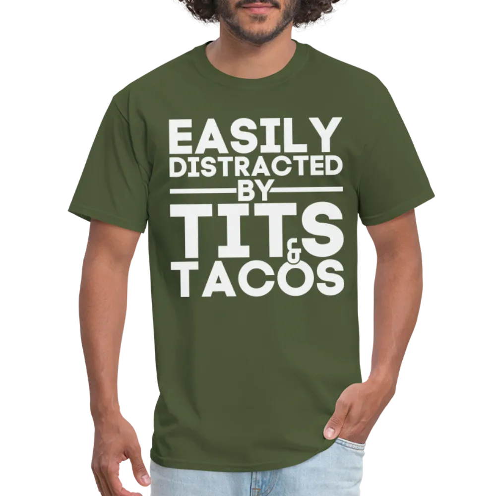 Easily Distracted by Tits and Tacos T-Shirt