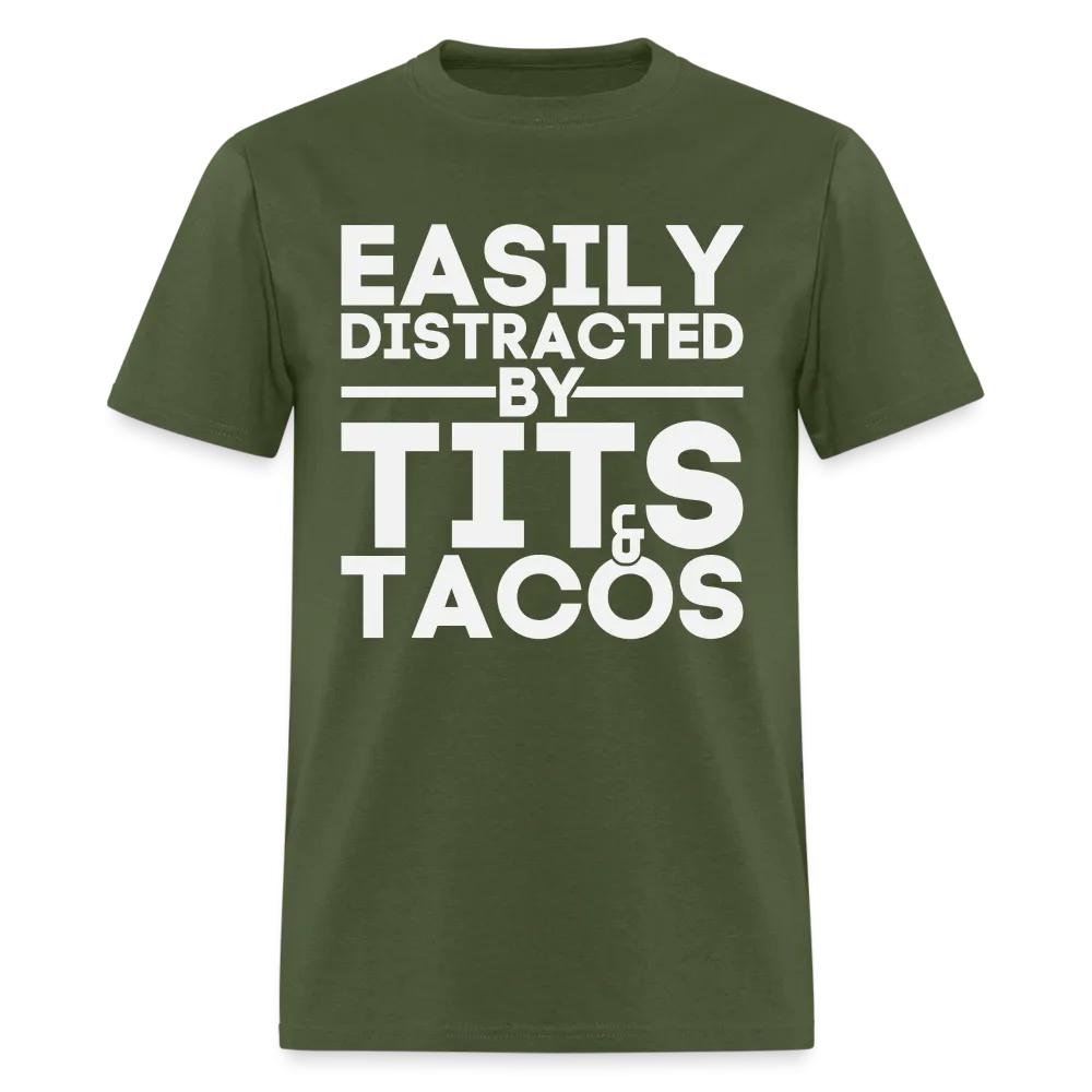 Easily Distracted by Tits and Tacos T-Shirt