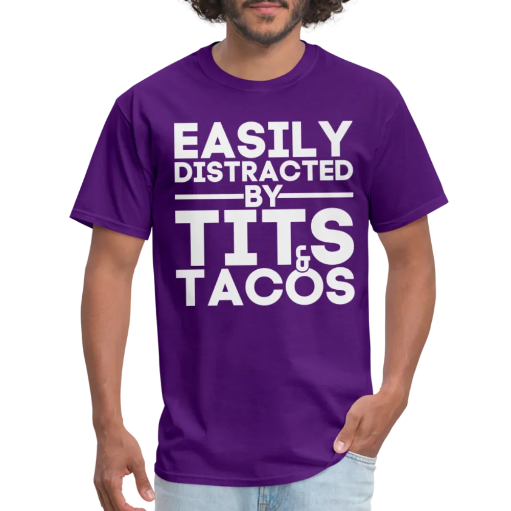 Easily Distracted by Tits and Tacos T-Shirt