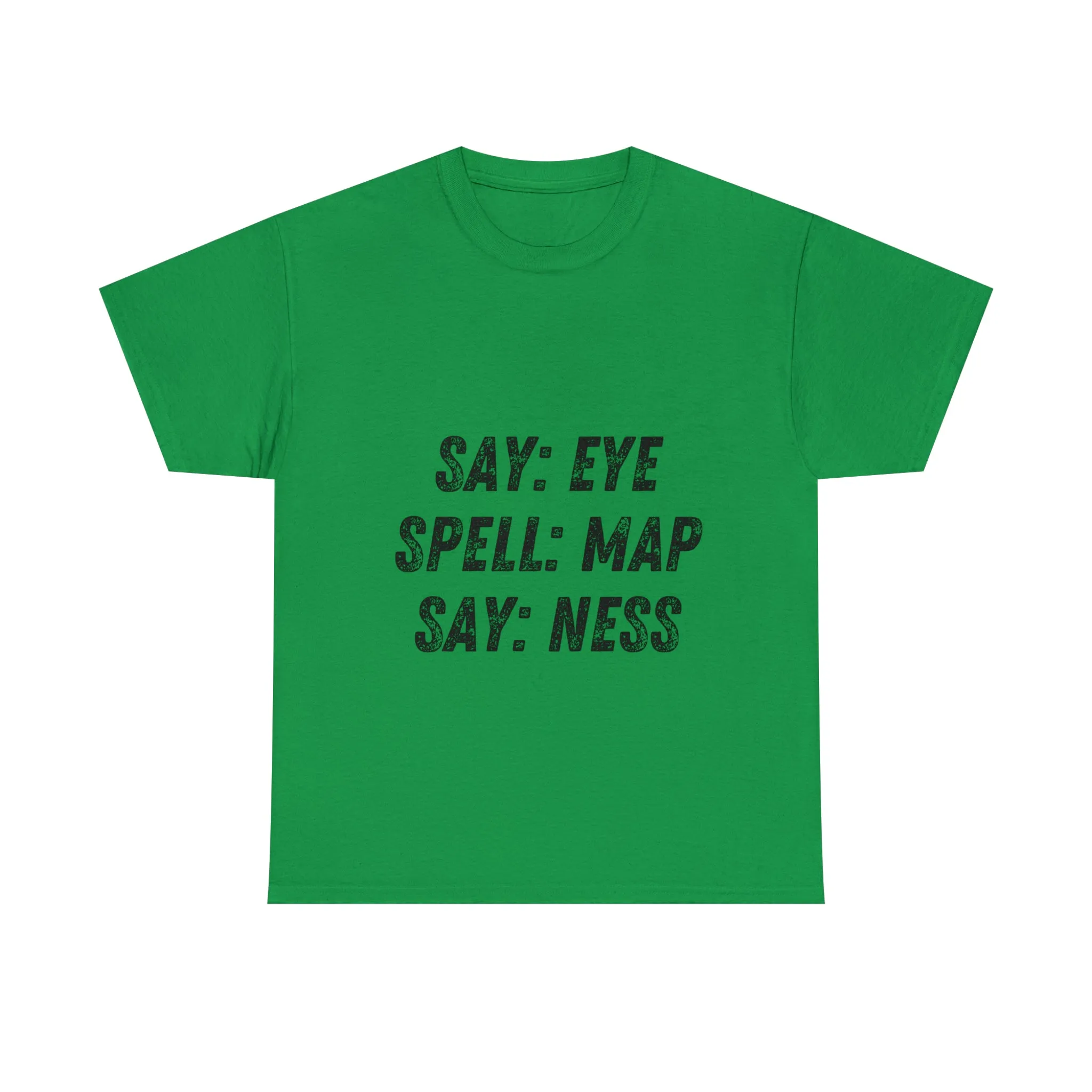 Funny T-Shirt | Say Eye |