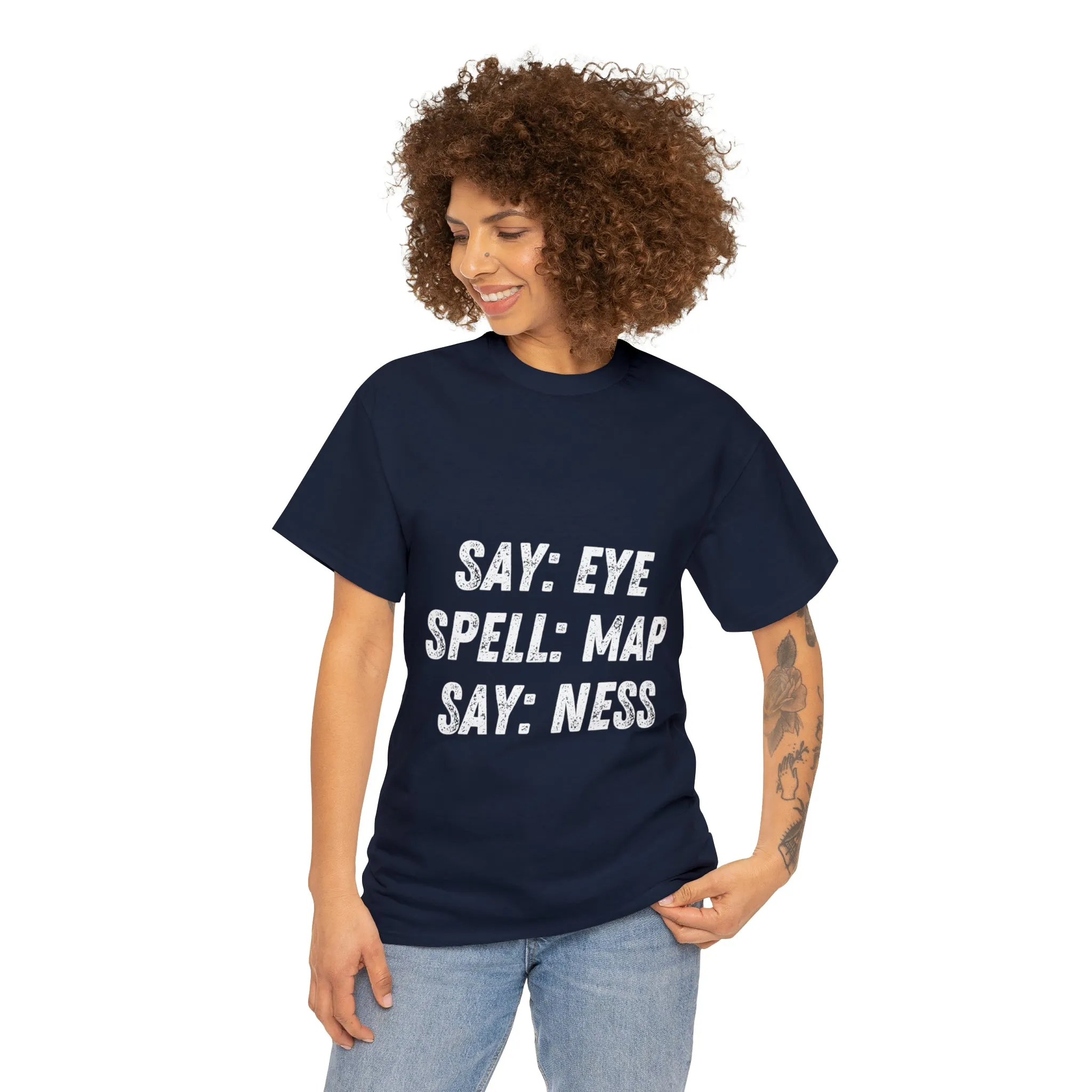 Funny T-Shirt | Say Eye |