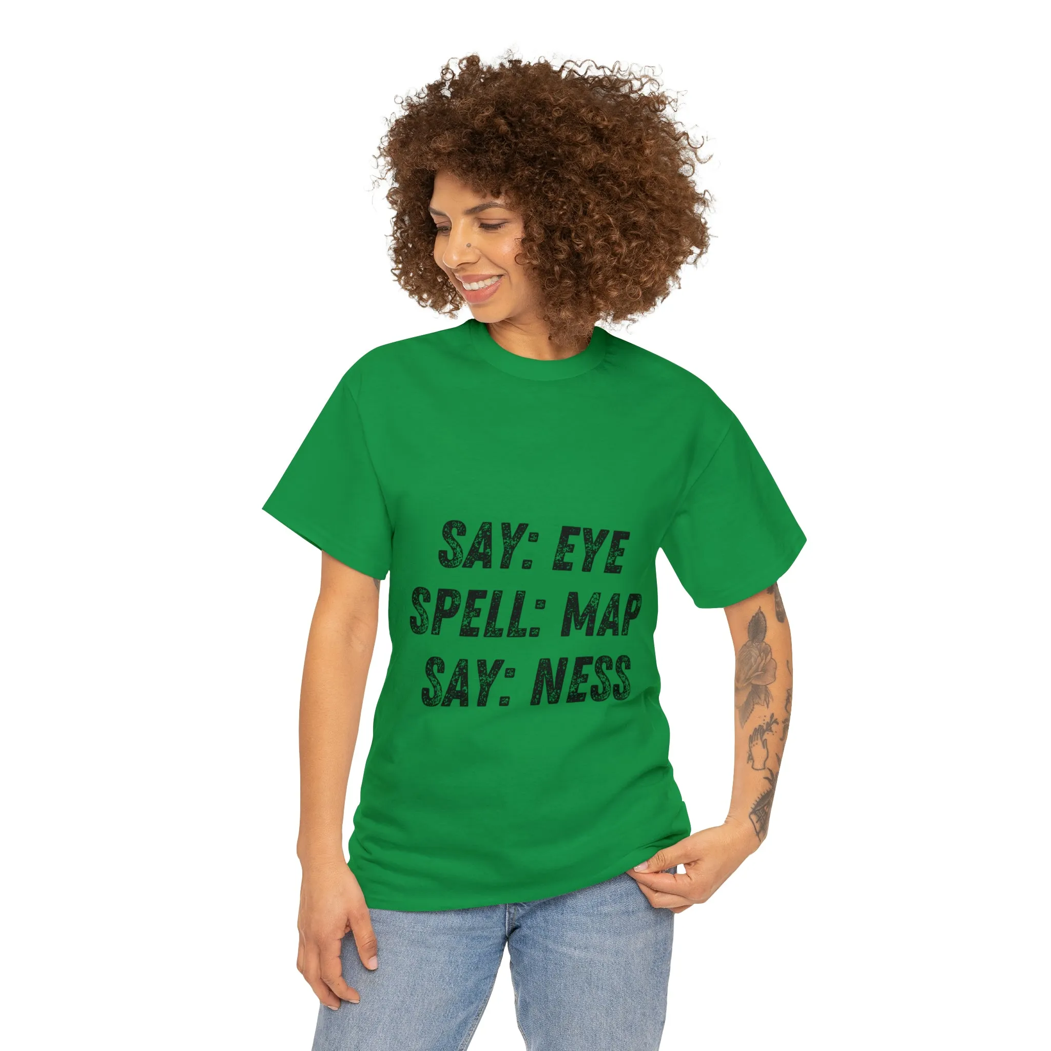 Funny T-Shirt | Say Eye |