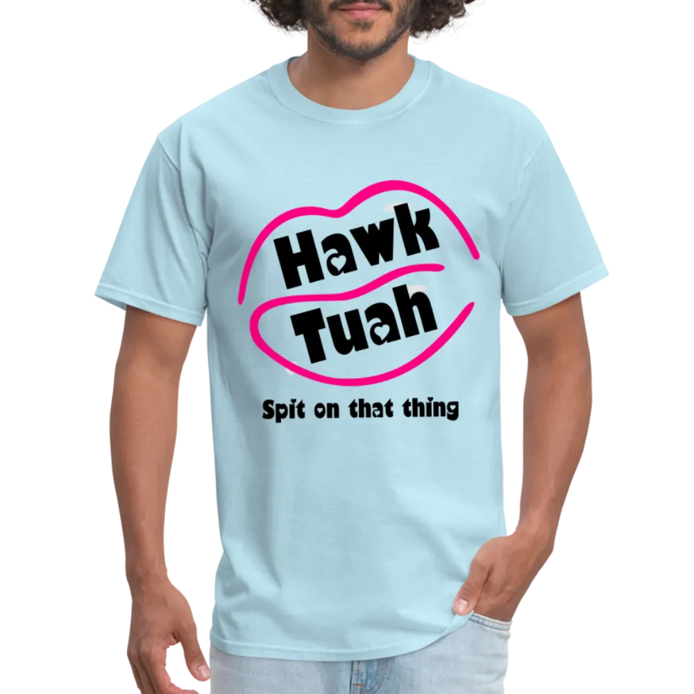 Hawk Tuah T-Shirt (Spit on that Thing)