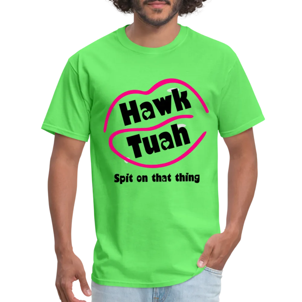 Hawk Tuah T-Shirt (Spit on that Thing)