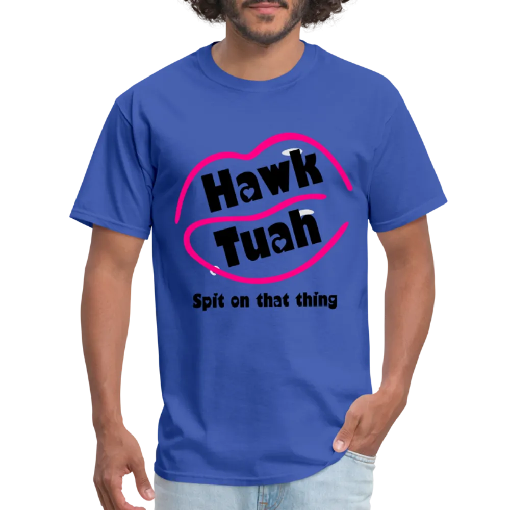 Hawk Tuah T-Shirt (Spit on that Thing)