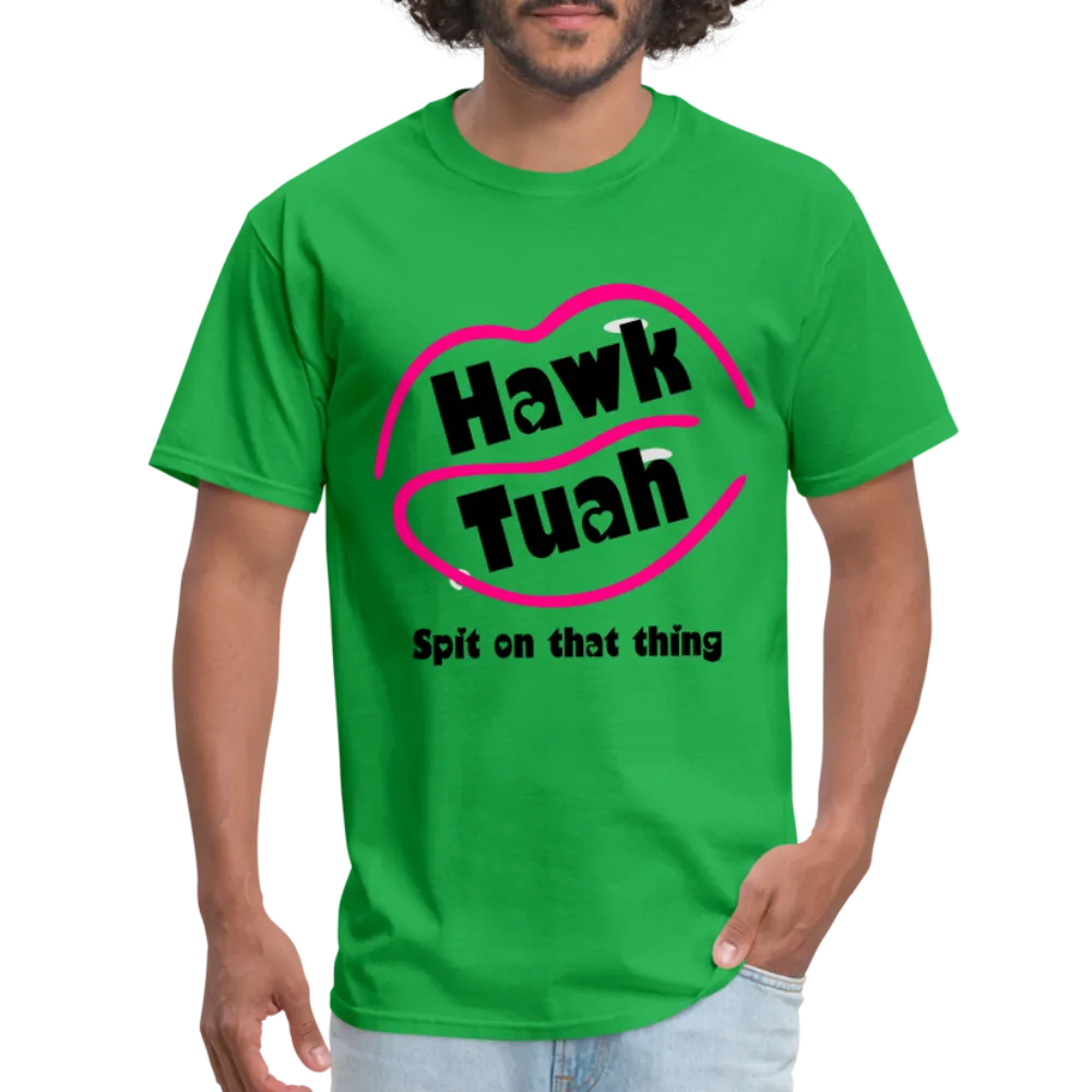 Hawk Tuah T-Shirt (Spit on that Thing)