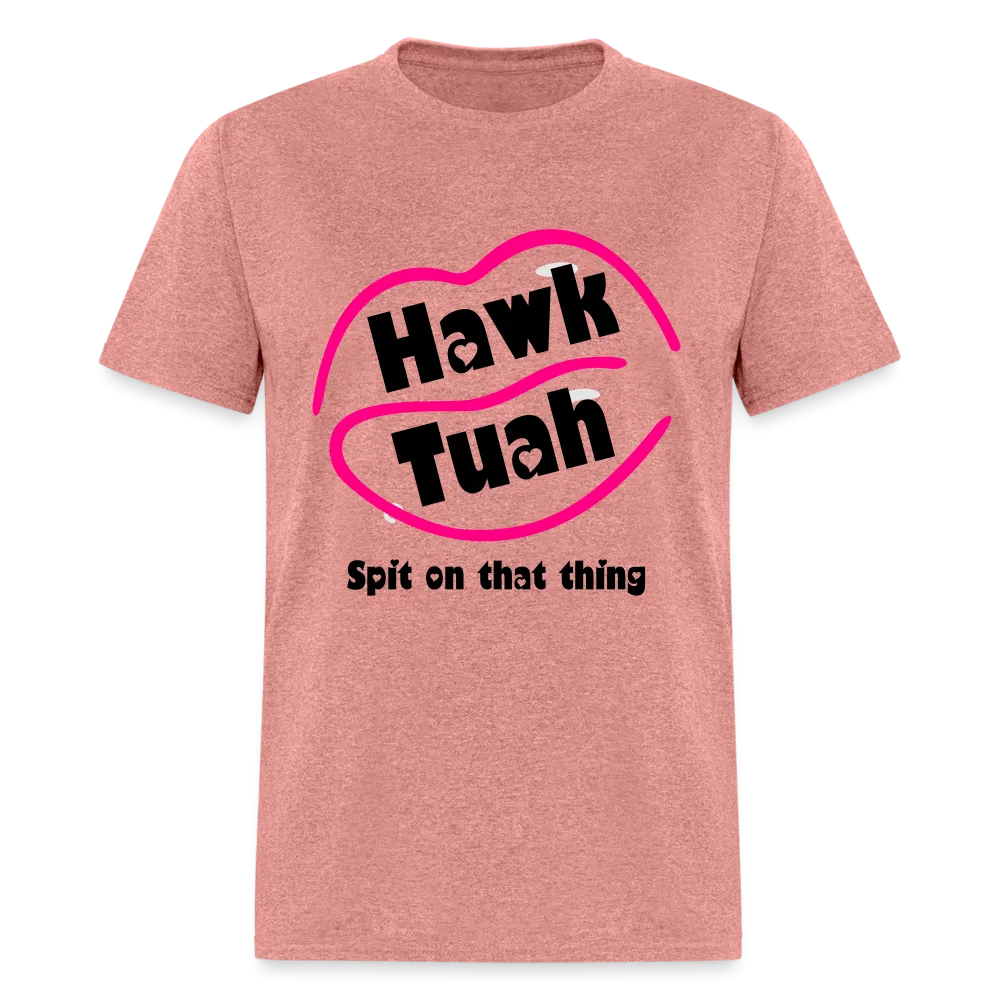 Hawk Tuah T-Shirt (Spit on that Thing)