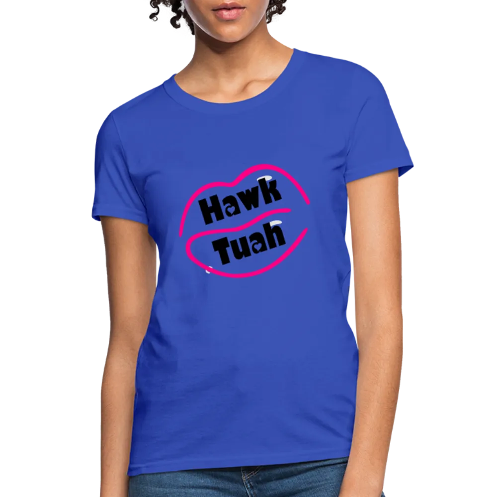 Hawk Tuah Women's Contoured T-Shirt