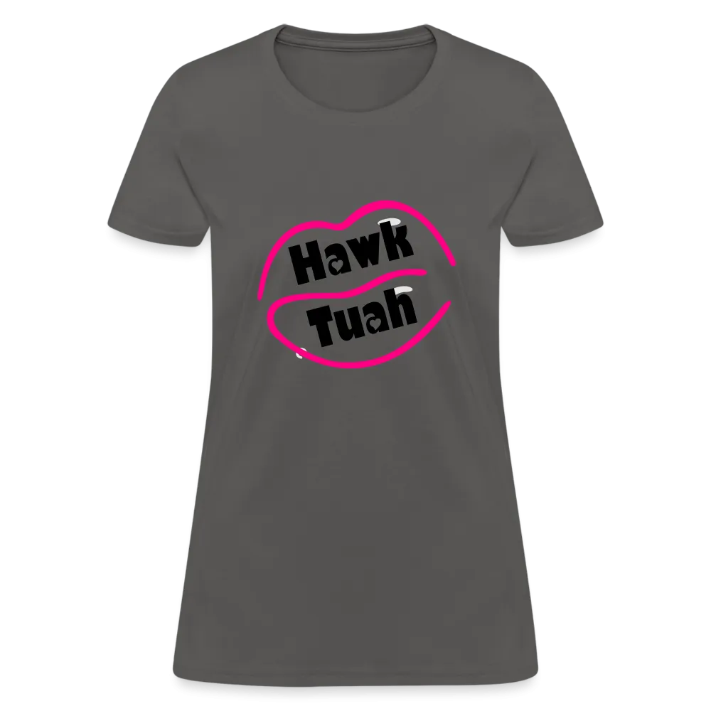 Hawk Tuah Women's Contoured T-Shirt