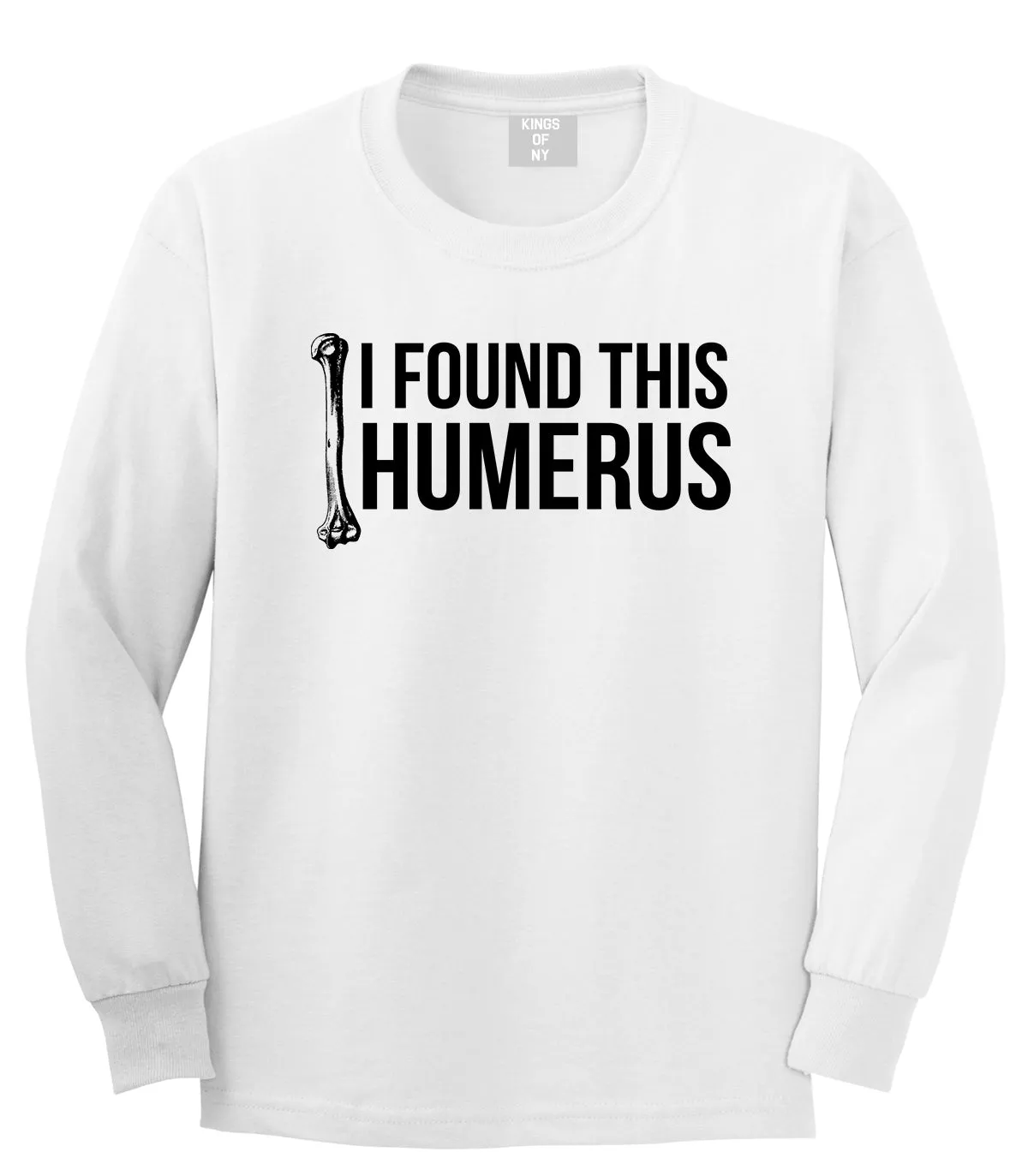 I Found This Humerus Funny Dad Joke Mens Long Sleeve T-Shirt