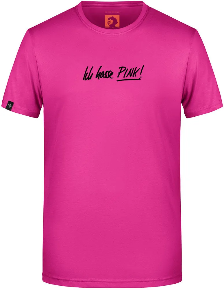 Ich hasse PINK! ― T-Shirt - Pink