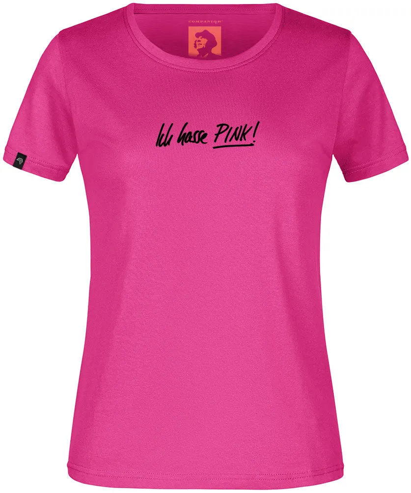 Ich hasse PINK! ― T-Shirt - Pink