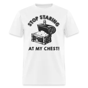 Stop Staring At My Chest T-Shirt