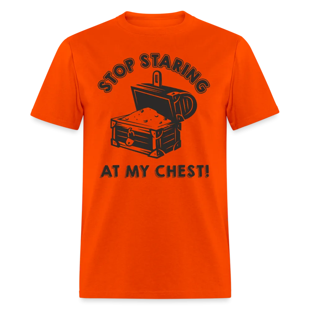 Stop Staring At My Chest T-Shirt