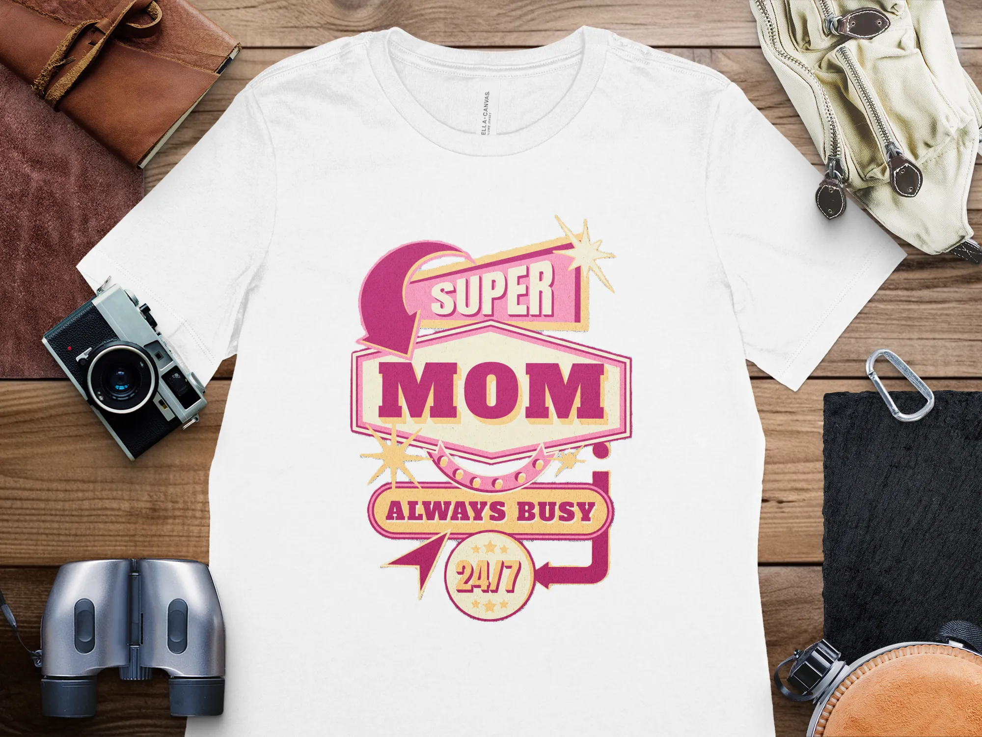 Super Mom Always Busy T-Shirt, 24/7 Mom Shirt, Busy Mom Super Mom Tee, Graphic Mom Shirt, Funny Mom T-Shirt, Mother's Day