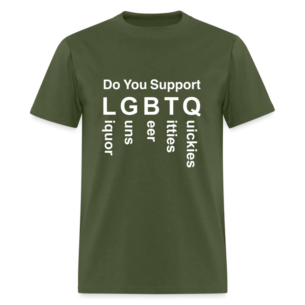 Support LGBTQ Liquor Guns Beer Titties Quickies T-Shirt