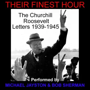 Their Finest Hour (Dramatised) (Audiobook)