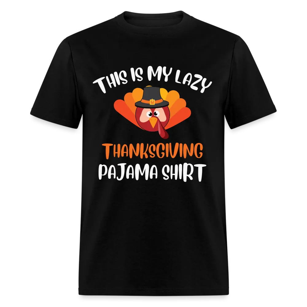 This is my Lazy Thanksgiving Pajama Shirt