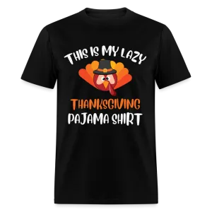 This is my Lazy Thanksgiving Pajama Shirt