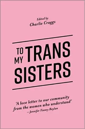 To My Trans Sisters