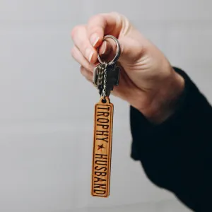 Trophy Husband | Wood Keychain