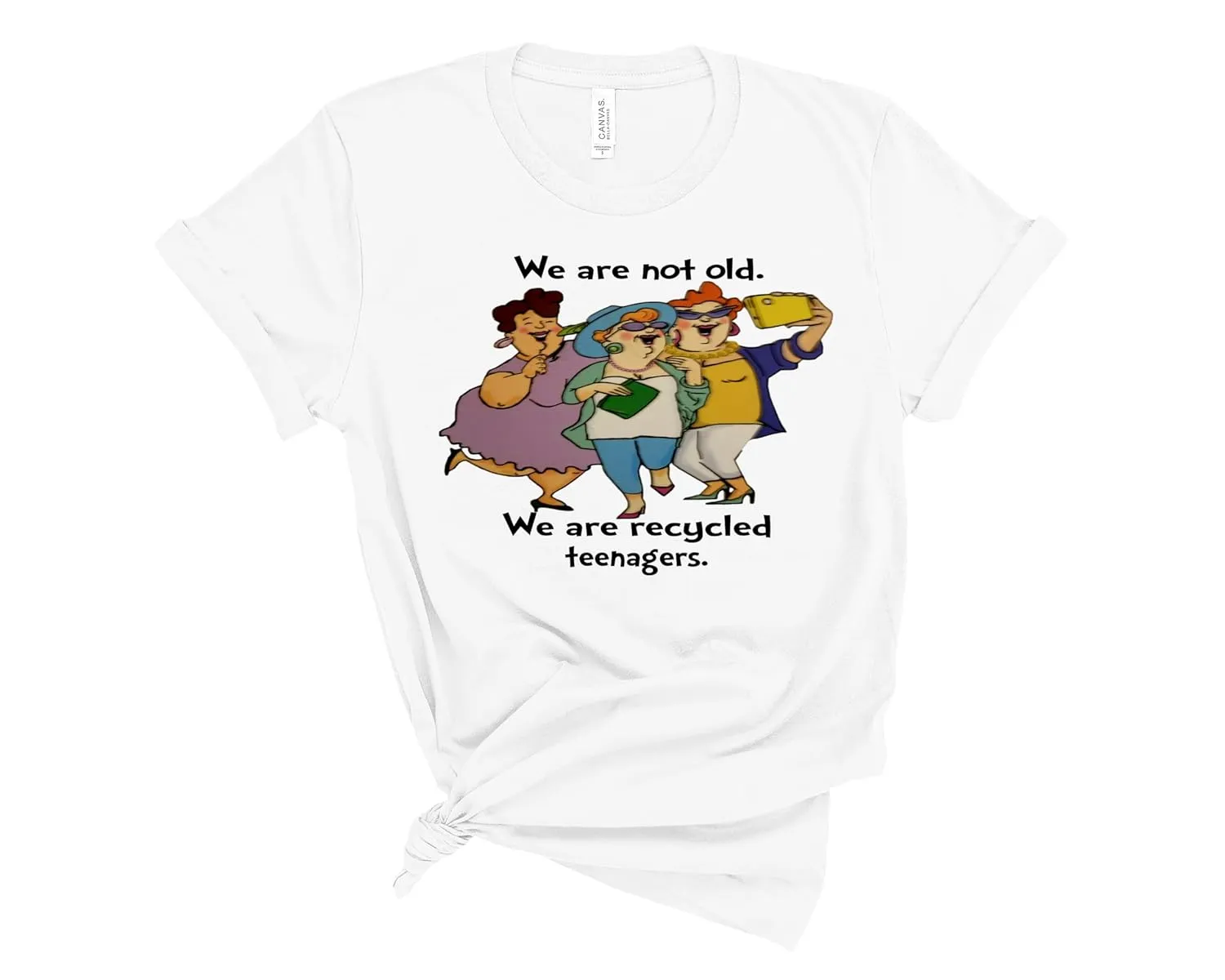 Woman funny t-shirt Graphic Tees for Women - Funny Printed Shirt with Old Ladies and Words 'WE ARE NOT OLD WE ARE RECYCLED TEENAGERS' - Cute Women's